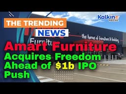Amart Furniture Acquires Freedom Ahead of $1b IPO Push