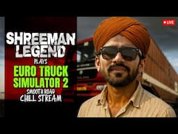 आज Smooth Road  पे होगा Chill Ride | ETS 2