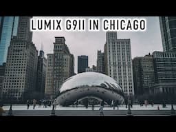 Is the LUMIX G9II the Best Travel Camera? Micro Four Thirds in Downtown Chicago