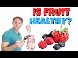 Is Fruit Healthy Or Not