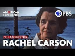Rachel Carson | Full Documentary | AMERICAN EXPERIENCE | PBS