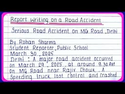 Write A Report on Road Accident in English | Report Writing on Road Accident | Road Accident Report