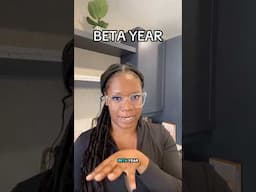 My first year in my new city = BETA year.