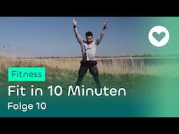 Fit in 10 Minuten - Folge 10