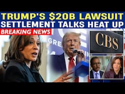 Trump's $20B Lawsuit: Settlement Talks with CBS Heat Up