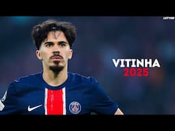 Vitinha 2025 - The Midfield Maestro | Magic Skills, Goals & Assists | HD