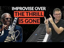 Improvise a Sweet Solo Over "The Thrill Is Gone"