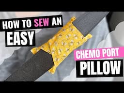 ♡ How to Sew an EASY Chemo Port Seatbelt Pillow | BEGINNERS Sewing Project (Printable PDF Pattern!)