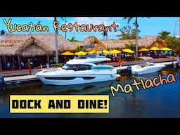 Boating to Yucatán Waterfront Restaurant