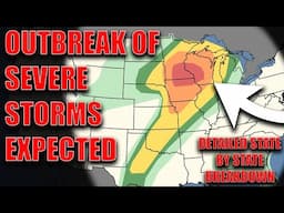 Outbreak Of Severe Storms Expected! Strong Tornado & Very Large Hail Risk! State By State Breakdown