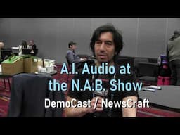 A.I. Audio at N.A.B. & Post Pdctn World with Gary Levitt, mobile developer & guru at Future-Moments