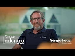 Desde Adentro con Sergio Fogel: “Tengo la tranquilidad de que estoy haciendo las cosas bien"
