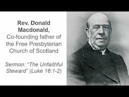 Sermon: "The Unfaithful Steward" by Rev. Donald Macdonald