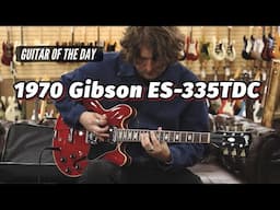 1970 Gibson ES-335TDC Cherry | Guitar of the Day
