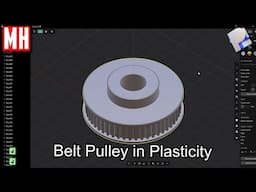 Let's model a Timing Belt Pulley in Plasticity 25.1.7
