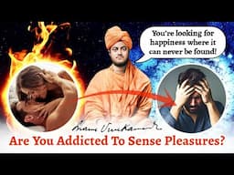 The PLEASURE TRAP And The ILLUSION of HAPPINESS || Swami Vivekananda