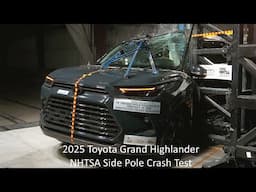 2025 Toyota Grand Highlander / Grand Highlander Hybrid NHTSA Side Pole Crash Test
