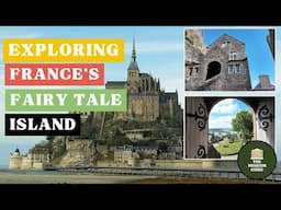 Museums of Mont Saint-Michel - A Guided Tour of the Island, the Abbey, and the Museums