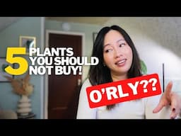 Reacting to 5 Plants You Should NOT Buy! – Do I Agree?! 🤔