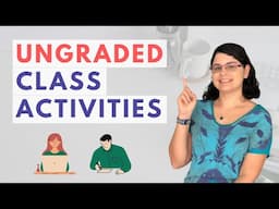 5 Types of Ungraded Class Activities