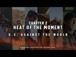 Chapter 2 Heat of The Moment: U.S. Against The World