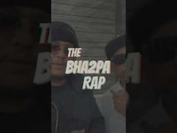 The Bha2Pa Rap | ft. ​⁠@a-jit | #Bha2Pa