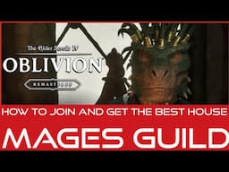 Oblivion Remaster Mage Guild why you need to join! And the best player home in the game!
