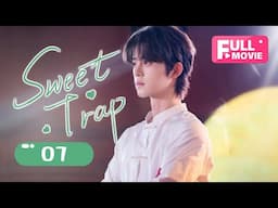 Sweet Trap EP 07 | Wolf Chef crushes on bunny Intern | 甜甜的陷阱