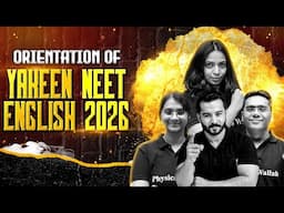 YAKEEN #NEET ENGLISH 2026 Live Orientation 🔥For #NEET2026 Droppers 😍 NEET Preparation In English 💯
