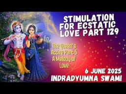 Stimulation for Ecstatic Love Part 129 - The Queen’s Attire Part 5- A Melody of Love