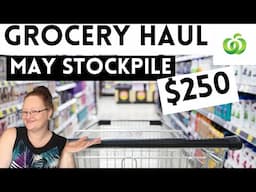 Woolworths Grocery Haul / May Stockpile