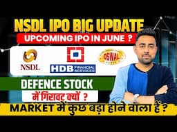 NSDL IPO Big Update | Defence Stock Down ? | Oswal Pumps IPO | Stock Market | Jayesh Khatri