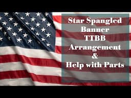 TTBB Star Spangled Banner - Complete Vocal Training