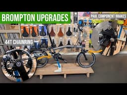Upgrading my T Line with Better Brakes and Lower Gears to Climb Steep Hills [Brompton Folding Bike]