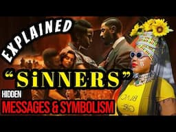 “SiNNERS" EXPLAINED: Hidden Messages, Lessons, Spirituality, Symbolism, History, Culture, & More