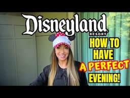 Disney Tips To Have THE MOST PERFECT EVENING!