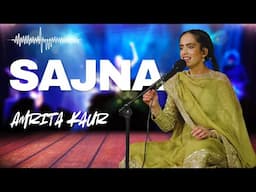 Sajna | Amrita Kaur | Live in Concert | Haveli Barood Khana | Virsa Heritage Revived
