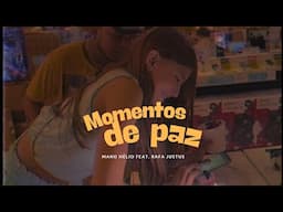 Momentos De Paz - Mano Hélio feat. Rafa Justus (Official Video)