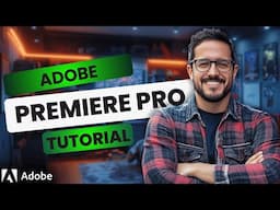Adobe Premiere Pro Tutorial: Edit Your First Video in 10 Minutes