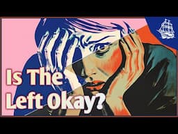 WTF is the Left Even Doing?