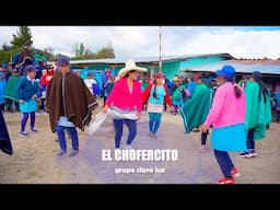EL CHOFERCITO - GRUPO CLARA LUZ / PRIMICIA 2025 / GADIEL PRODUCCIONES 959451227 HUANCABAMBA