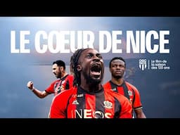 FILM | OGC Nice 2024-2025 : "Le Coeur de Nice" (🇬🇧 SUB)