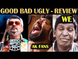 Good Bad Ugly - Review | Ajith Kumar | Adhik Ravichandran என்னயா இது? | R&J 2.0