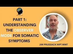 Part 1: Understanding the 'Observer Mode' for Somatic Sensations