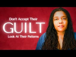 What To Do When They Make You Feel Guilty For Choosing Yourself