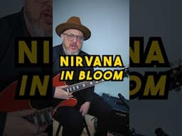 You’re 3 Minutes from Playing In Bloom by Nirvana