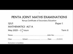 PENTA JOINT MATHEMATICS PAPER 1 2025 KCSE PREPARATION