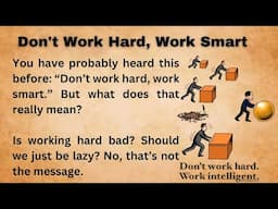 Don't Work Hard, Work Smart || Graded Reader || Listen And Practice || Improve Your English Skills