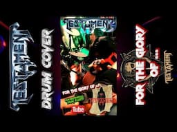 FOR THE GLORY OF ...... - TESTAMENT - drum cover w / alesis nitro mesh kit