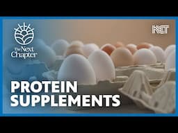 Protein Supplements | Seniors and Medication: A Next Chapter Forum | KET